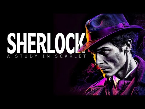 SHERLOCK HOLMES ~ A Study in Scarlet | Sleep Audiobook Insomnia Relief