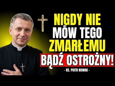 NIGDY Nie WYMAWIAJ TYCH SŁÓW do Martwej DUSZY, Unikaj ich TERAZ! | Piotr Nowak