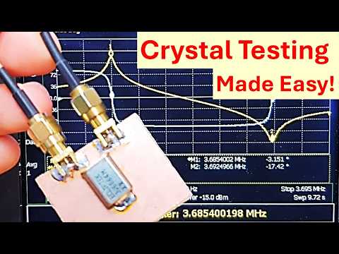 How to Characterize Crystal Parameters Using a Vector Network Analyzer (VNA)