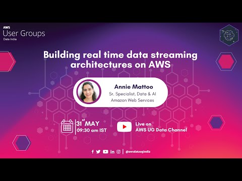 Building real time data streaming architectures on AWS