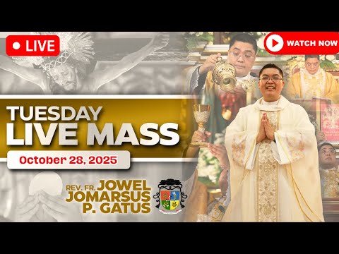 TUESDAY FILIPINO LIVE MASS TODAY II OCTOBER 28, 2025 II FR. JOWEL JOMARSUS GATUS