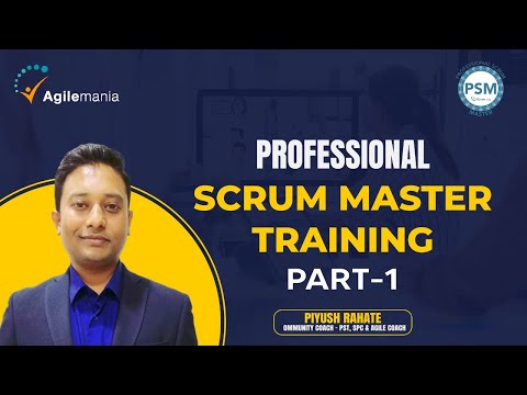 Professional Scrum Master Full Course | Part - 1 | PSM Training | FREE Assessment Test |Agilemania