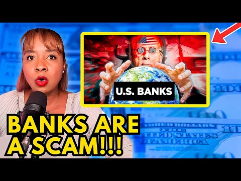 Banks Are A SCAM! The TRUTH About Banking