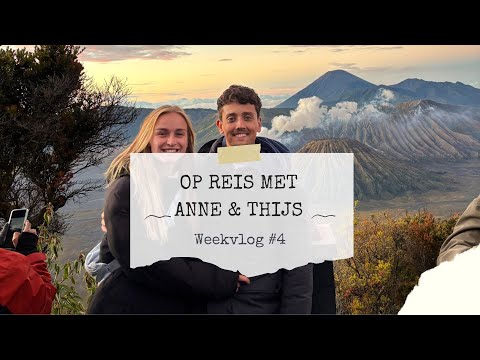 Anne & Thijs op reis 🌏 #5 | Indonesië 🇮🇩 Mount Bromo & Ijen
