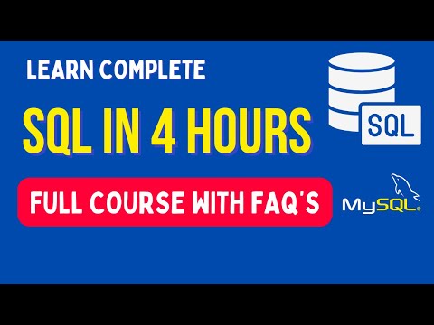 Learn Complete SQL in 4 Hours 🔥 | Full SQL Tutorial for Beginners to Advanced