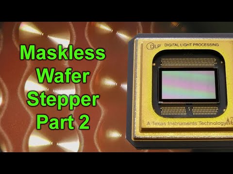 Maskless Wafer Stepper Part 2: Mechanics