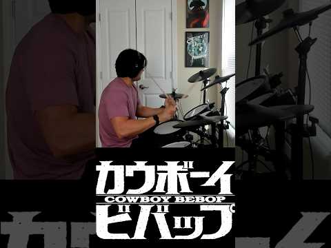 Cowboy Bebop Opening Drum Cover (Tank)