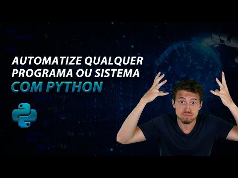 Automatize Qualquer Sistema ou Programa com Python (RPA)