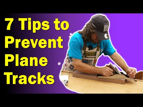 7 Tips to Prevent Hand Plane Tracks