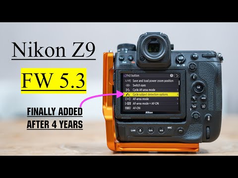 Nikon Z9 Firmware update Ver 5.30. What's new ?! they finally did it.