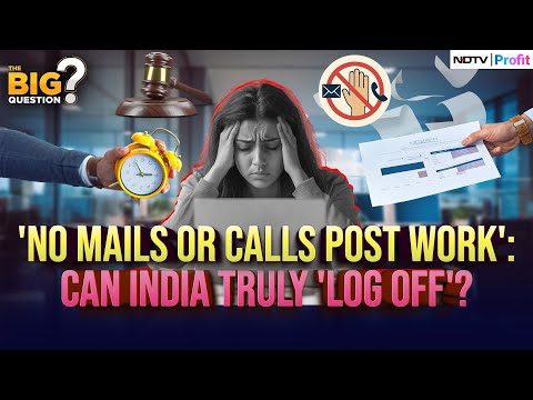 'Right To Disconnect Bill': Can Policy Fix India's Burnout Economy? | The Big Question