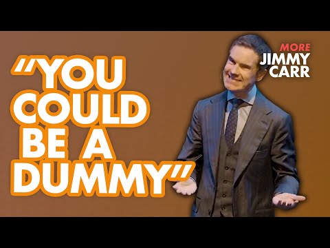 "You Could Be a Dummy" | More Jimmy Carr