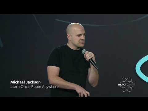 ⚡️ - Michael Jackson & Ryan Florence - Learn Once, Route Anywhere - React Conf 2017