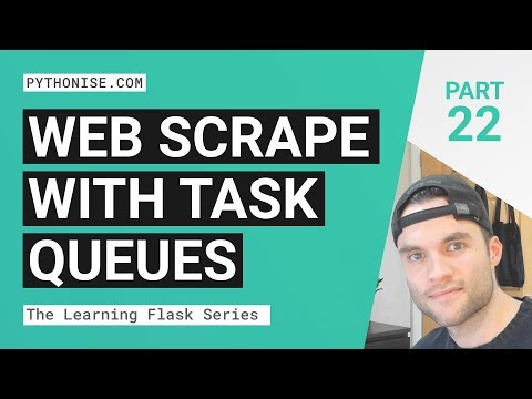 Web scraping & task queues with Flask - Learning Flask series Pt. 22