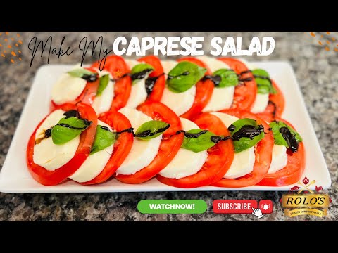MAKE MY CAPRESE SALAD | CHEF ROLO
