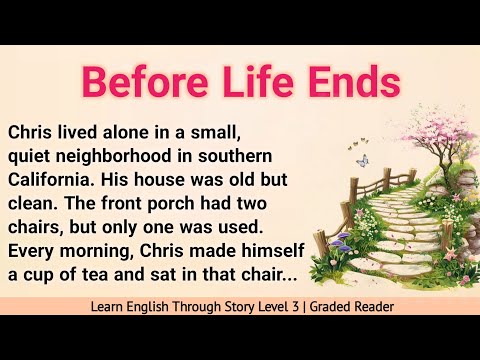 Learn English Through Story Level 3 | Graded Reader Level 3| Prime English Stories| Before Life Ends