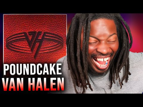 First Time Hearing Van Halen's Poundcake