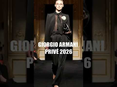 ❤️ GIORGIO ARMANI PRIVÉ коллекция весна-лето 2026 COUTURE на Неделе высокой моды в Париже #мода2026
