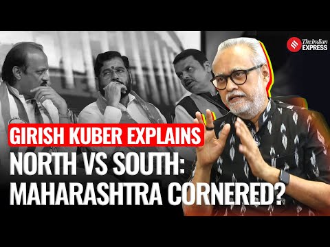 Girish Kuber on Maharashtra’s political struggle, North-South divide and fight for cultural identity