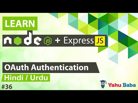 ExpressJS & NodeJS OAuth Authentication with Google Tutorial in Hindi / Urdu