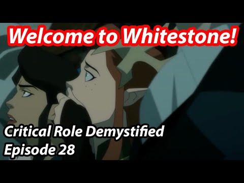 The Whitestone Welcome Wagon - Vox Machina, Ep. 28 | Critical Role Demystified