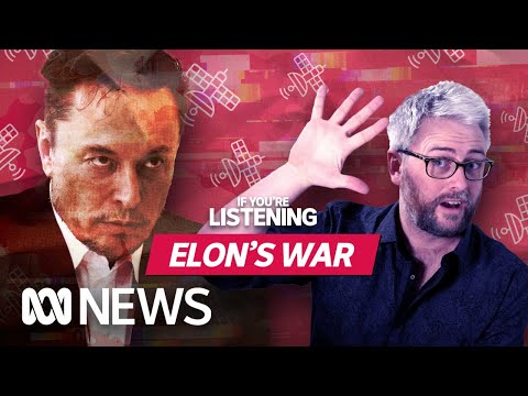 How Elon Musk turned on Ukraine | If You’re Listening
