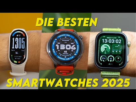 Die besten Smartwatches 2025: Unsere Favoriten in JEDER Preisklasse!