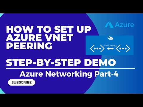 How to Set Up Azure VNet Peering | Step-by-Step Demo