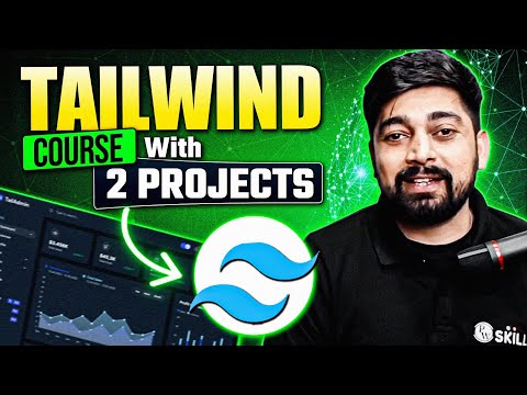 Complete Tailwind CSS Tutorial With 2 Projects | Tailwind CSS Tutorial For Beginners