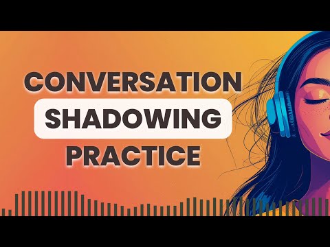 Improve Your English with Shadowing Practice | Repeat Both Sides of Real Conversations