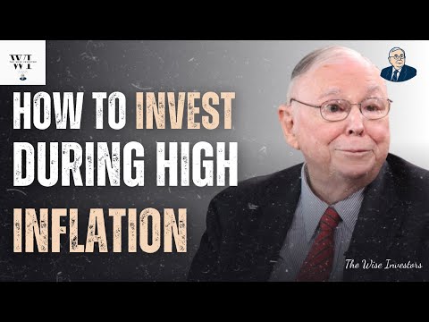 Charlie Munger: How to Invest During High Inflation?