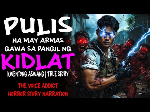 PULIS NA MAY ARMAS NA GAWA SA PANGIL NG KIDLAT (Aswang True Story)