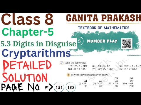 Class 8 Maths Chapter 5 Number Play | 5.3 Digits in Disguise | Cryptarithms Page Number 131 132
