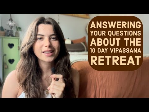 vipassana questionaire| my experience meditating 10 hours a day for 10 days