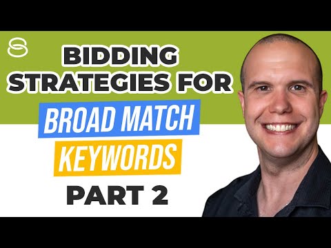 🔎🔎 Bidding Strategies for Broad Match Keywords Part 2