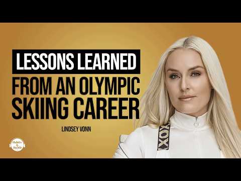 Lindsey Vonn: Building Mental Toughness Through Injury, Pressure, and Setbacks