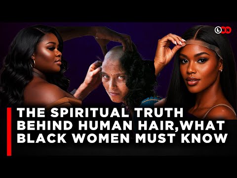 The Human Hair Revelation:The Spiritual,Psychological & Economic Truths We Must Learn As Black Women
