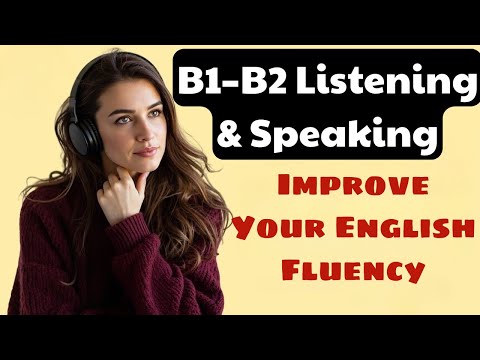 Speak English Fluently (B1–B2) 🎧 Real Listening & Speaking Practice Podcast