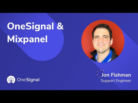 OneSignal Webinars: OneSignal and Mixpanel