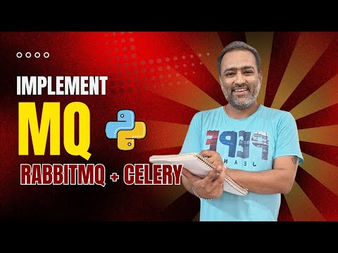 How to implement Messaging Queue - Python | FastAPI | RabbitMQ | Celery