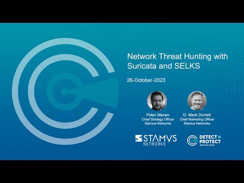 WEBINAR: Network Threat Hunting with Suricata and SELKS
