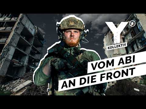 Warum junge Deutsche freiwillig im Ukraine-Krieg kämpfen I Y-Kollektiv