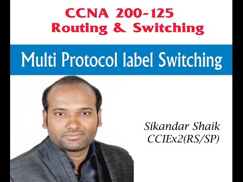 Multi Protocol label Switching - Video By Sikandar Shaik || Dual CCIE (RS/SP) # 35012