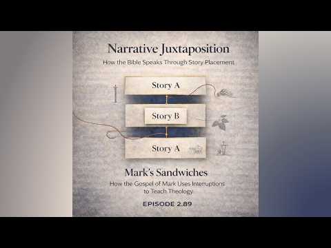 Narrative Juxtaposition: How the Bible Speaks Through Story Placement | Part 2