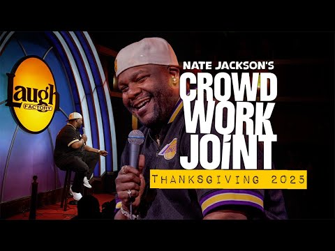 NATE JACKSON THANKSGIVING Bonus 2025 CROWD WORK JOINT
