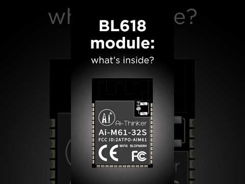 What’s inside the secret ESP32-S3 successor BL618? Ai-M61-32S #arduino #robotics #esp32 #aiot #iot