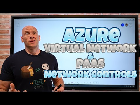 Azure Virtual Network and PaaS Network Controls