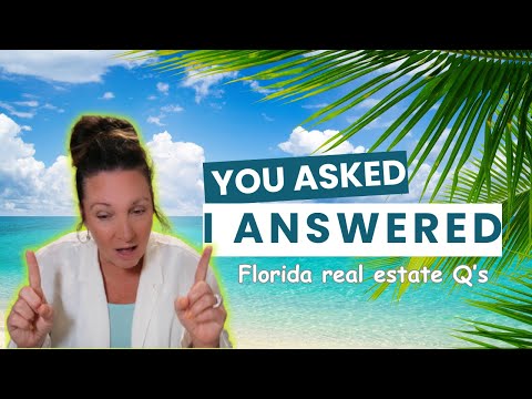 YOUR most asked Florida real estate questions answered