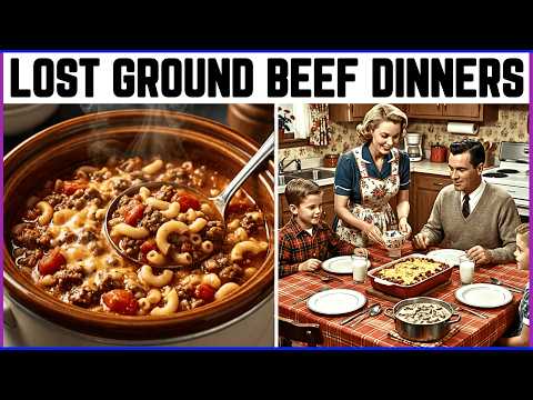 25 Forgotten Ground Beef Recipes from the 1970s That have Disappeared!