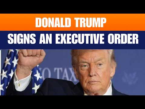 LIVE: U.S. President Donald Trump signs an Executive Order